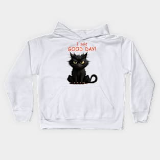 Angus the Cat - I Said Good Day! Kids Hoodie